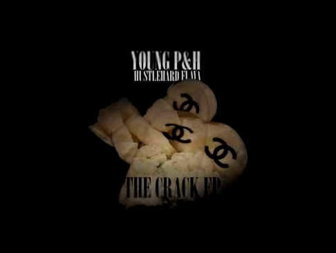 Подборка Young P&H - THE CRACK EP (2013)