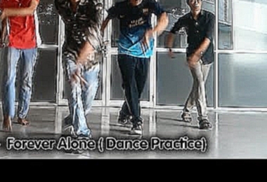 Подборка It's You - Forever Alone (Dance Practice) - LossLess Crew