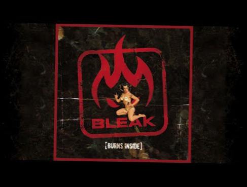 Подборка Bleak - [Burns Inside] - Full Album
