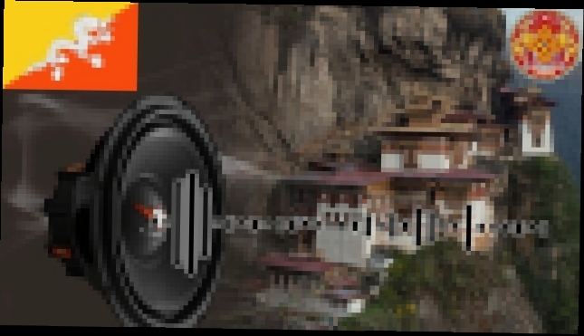Подборка | National Anthem | Bhutan