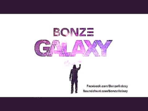 Подборка Bonze - Galaxy X1