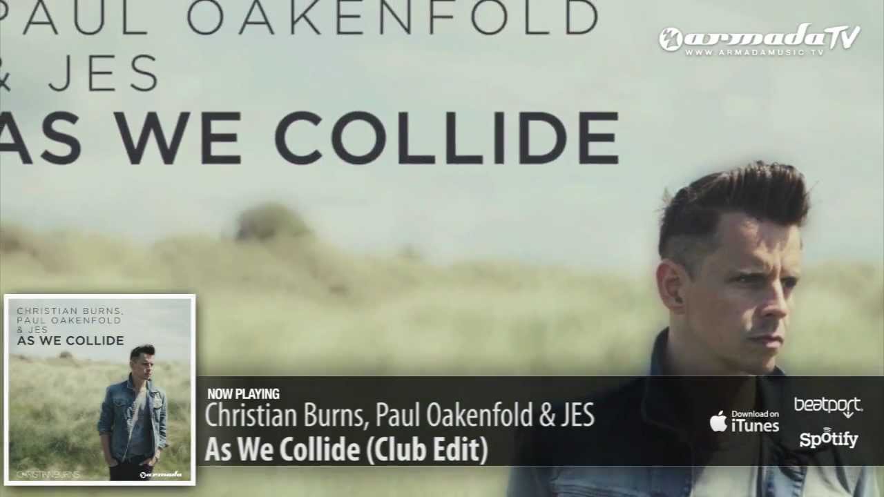 Christian Burns, Paul Oakenfold & JES