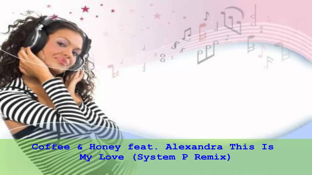 This is My Love (System P Remix) рисунок
