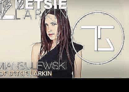 Подборка a7a Best Of Betsie Larkin ¦ Top Released Tracks ¦ Vocal Trance Mix