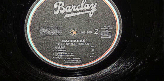 Подборка BARRABAS     -     BE  THE  WAY  TO BE