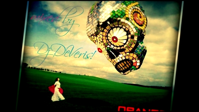 Подборка Dj DeVeris! - Orange Heart (hard 2013 mix)