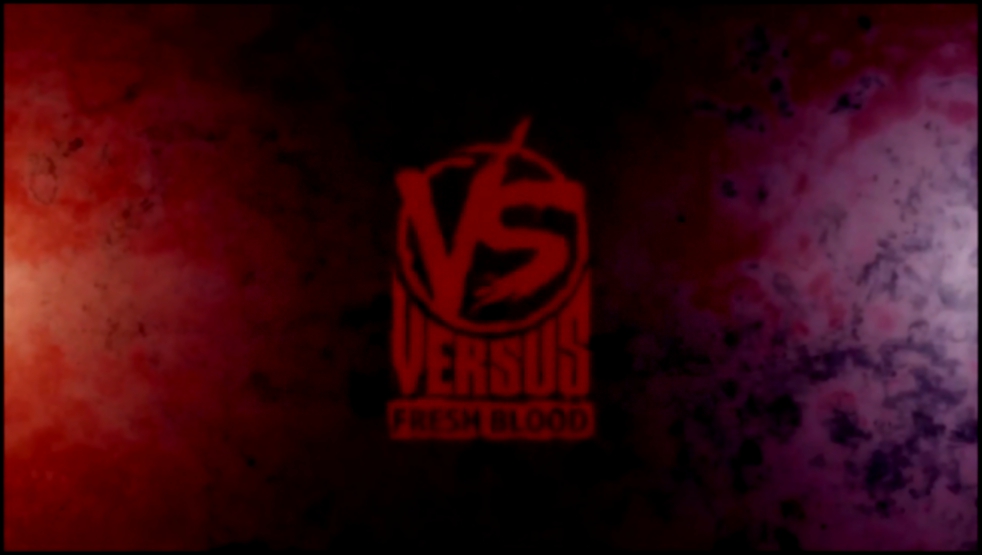 Подборка Versus Fresh Blood: Эрнесто Заткнитесь vs. Lodoss (Полуфинал)